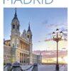 Madrid (Guías Visuales TOP 10): La guía que descubre lo mejor de cada ciudad (Guías de viaje)