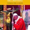 LA ORACIÓN DEL CRISTIANO: CATEQUESIS SOBRE LA ORACIÓN (LAS PALABRAS DEL PAPA FRANCISCO)